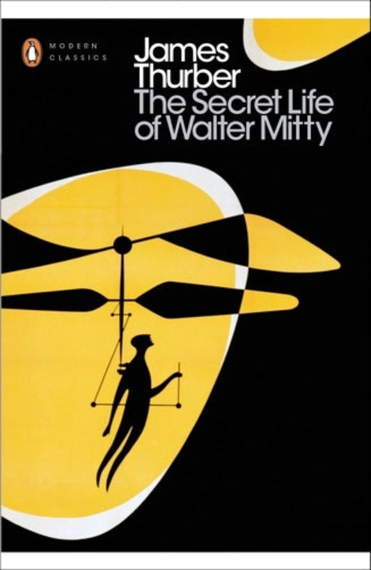 The Secret Life Of Walter Mitty By James Thurber