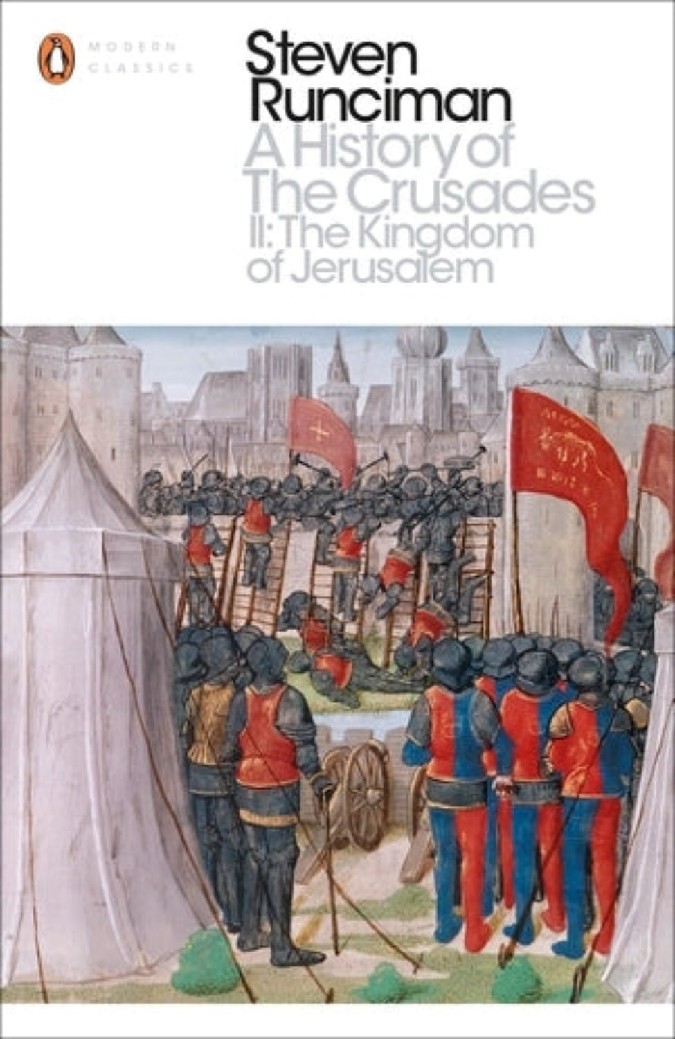 The Kingdom of Jerusalem By Steven Runciman - A History of the Crusades #2