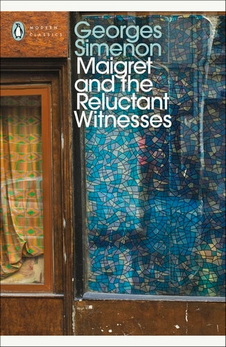 Maigret and the Reluctant Witnesses: Inspector Maigret - Inspector Maigret