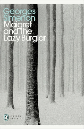 Maigret and the Lazy Burglar: Inspector Maigret - Inspector Maigret