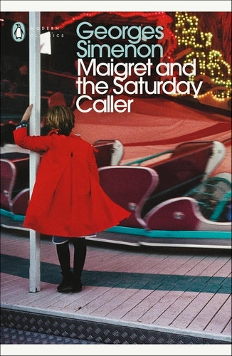 Maigret and the Saturday Caller: Inspector Maigret - Inspector Maigret