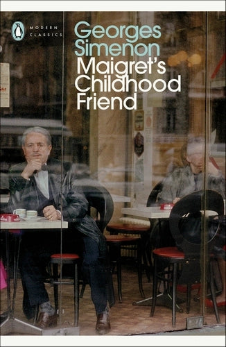 Maigret's Childhood Friend: Inspector Maigret - Inspector Maigret