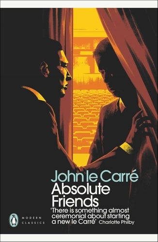 Absolute Friends By John le Carré