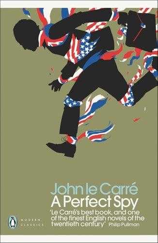 A Perfect Spy By John le Carré