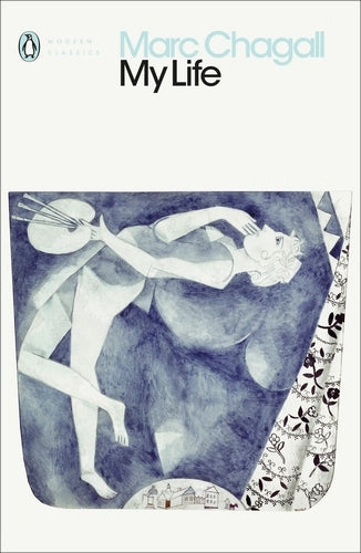 My Life By Marc Chagall
