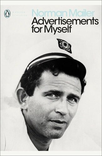 Advertisements for Myself By Norman Mailer
