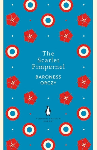 The Scarlet Pimpernel By Emmuska Orczy