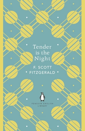 Tender is the Night By F. Scott Fitzgerald