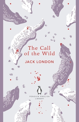 The Call of the Wild By Jack London