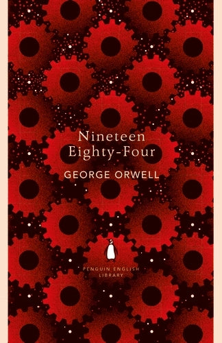 Nineteen Eighty-Four By George Orwell