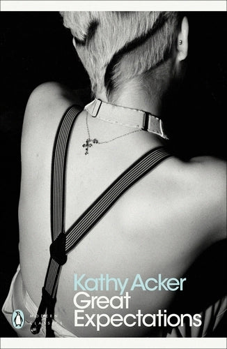 Great Expectations By Kathy Acker