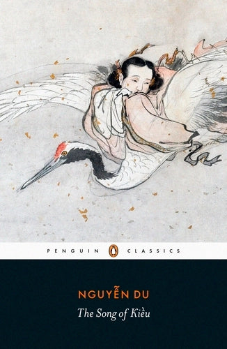 The Song of Kieu: A New Lament By Nguyễn Du