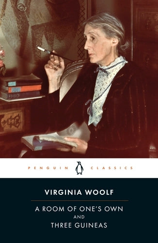 A Room of One's Own/Three Guineas By Virginia Woolf