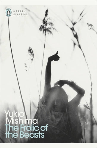 The Frolic of the Beasts By Yukio Mishima