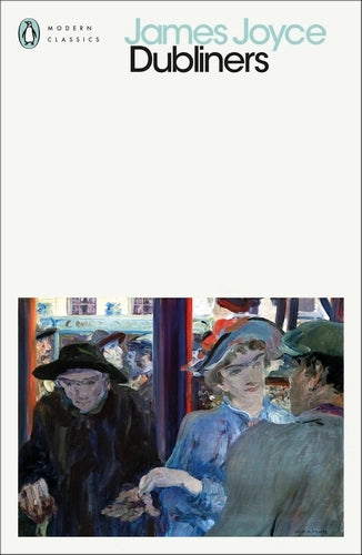 Dubliners By James Joyce