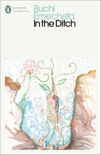 In the Ditch By Buchi Emecheta - Penguin Modern Classics