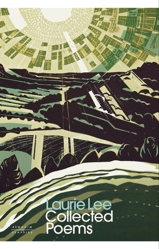 Collected Poems By Laurie Lee  - Penguin Modern Classics