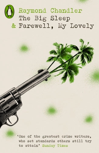 The Big Sleep & Farewell, My Lovely By Raymond Chandler - Penguin Modern Classics – Crime & Espionage