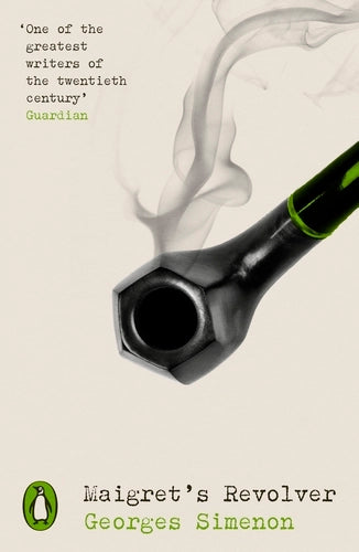 Maigret's Revolver: Inspector Maigret By Georges Simenon- Penguin Modern Classics – Crime & Espionage
