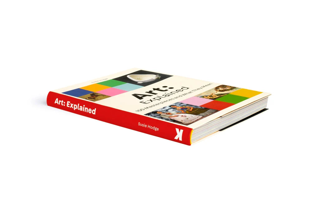 Art: Explained: 100 Masterpieces and What They Mean (Flexibound)