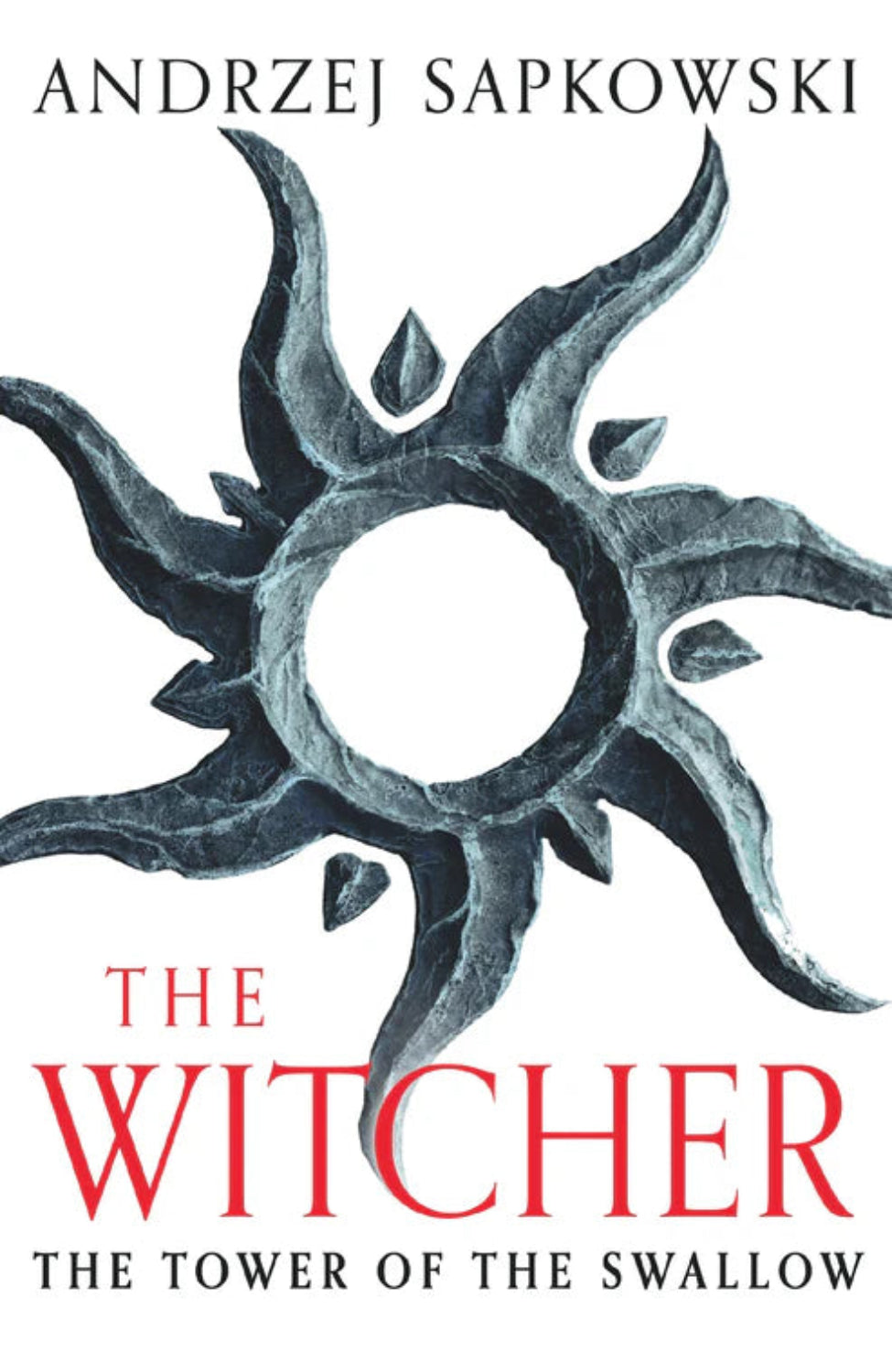 The Tower of the Swallow By Andrzej Sapkowski - The Witcher #4