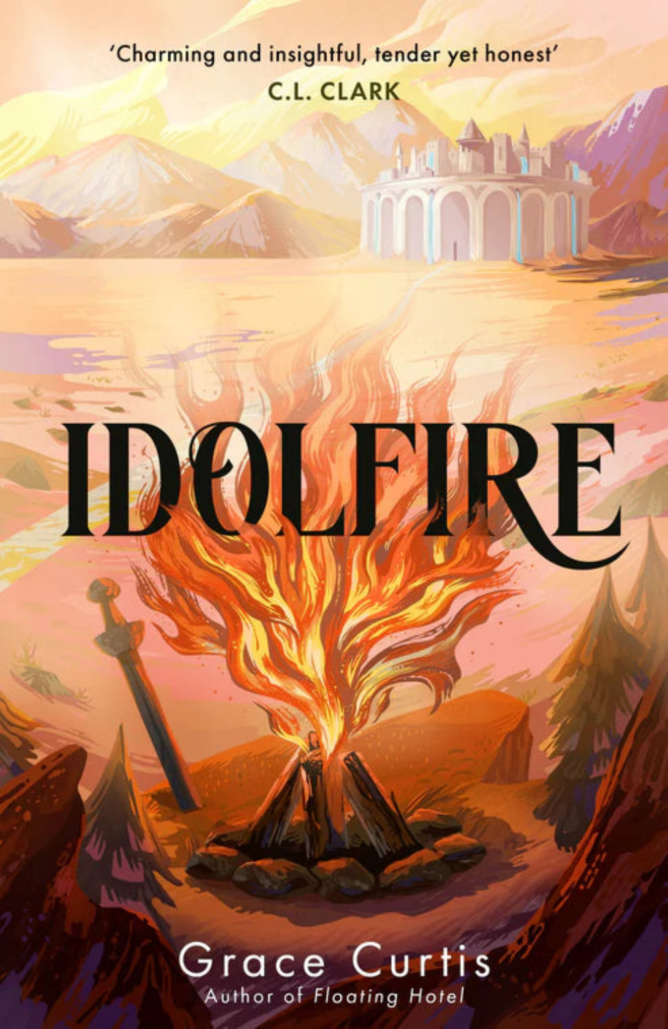Idolfire By Grace Curtis (Hardback)