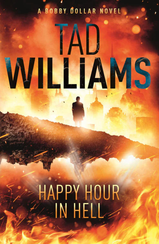 Happy Hour in Hell By Tad Williams - Bobby Dollar #2