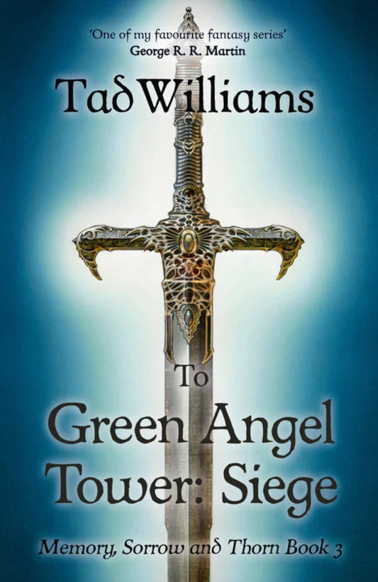 Siege: To Green Angel Tower, Part 1 By Tad Williams