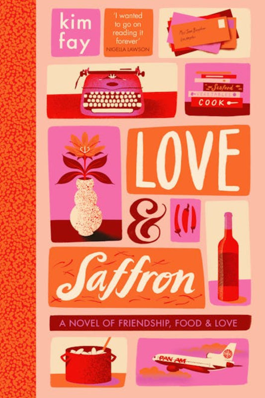 Love & Saffron By Kim Fay