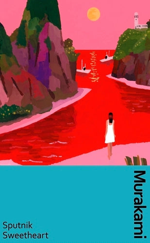 Sputnik Sweetheart - Murakami Collectible Classics (Hardback)