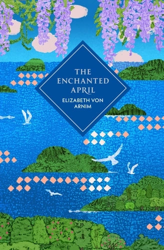 The Enchanted April - Vintage Collector's Classics (Hardback)
