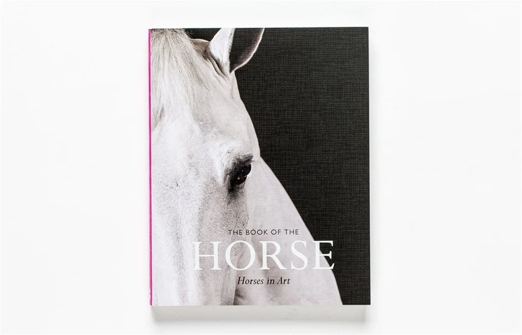 The Book of the Horse: Horses in Art (The Book of: Animals in Art)