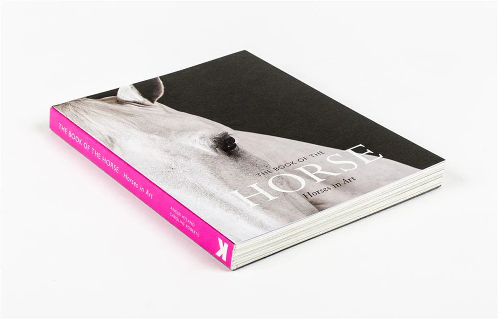 The Book of the Horse: Horses in Art (The Book of: Animals in Art)