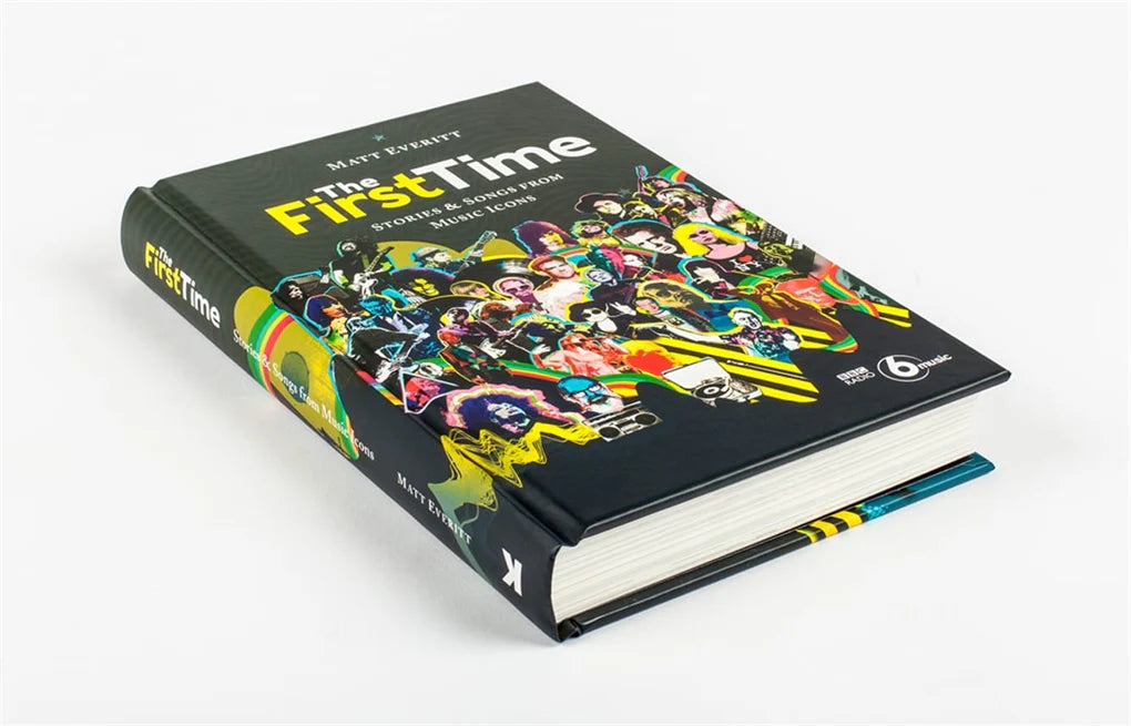 The First Time: Stories & Songs from Music Icons (Hardback)