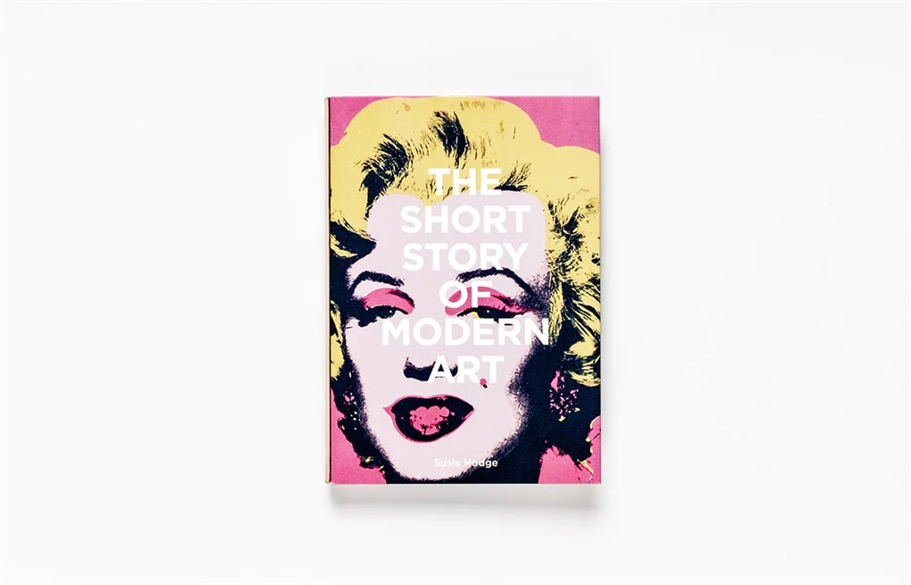 The Short Story of Modern Art: A Pocket Guide to Key Movements, Works, Themes and Techniques (Flexibound)