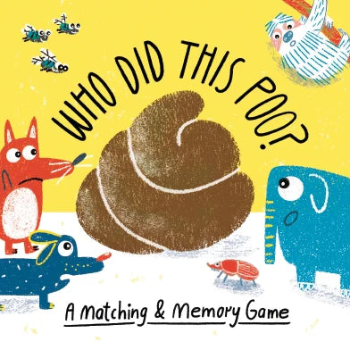 Who Did This Poo? - A Matching & Memory Game