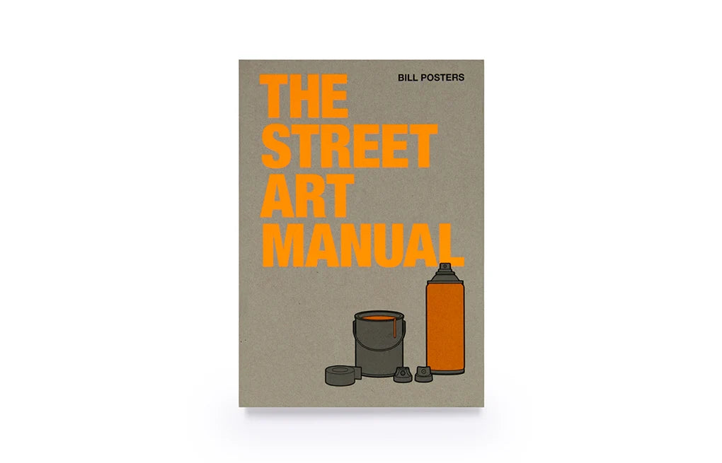 The Street Art Manual (Flexibound)