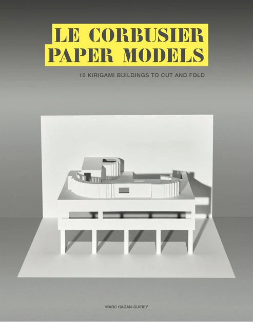 Le Corbusier Paper Models - 10 Kirigami Buildings To Cut And Fold