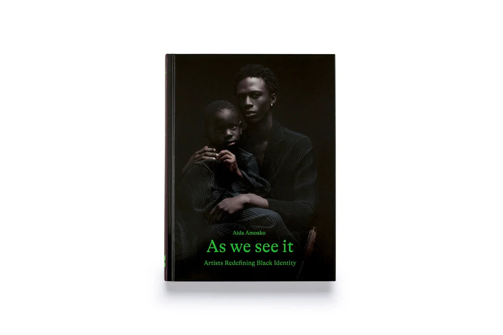 As We See It: Artists Redefining Black Identity (Hardcover)