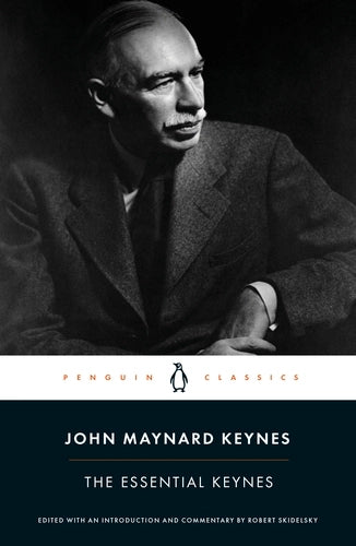 The Essential Keynes By John Maynard Keynes