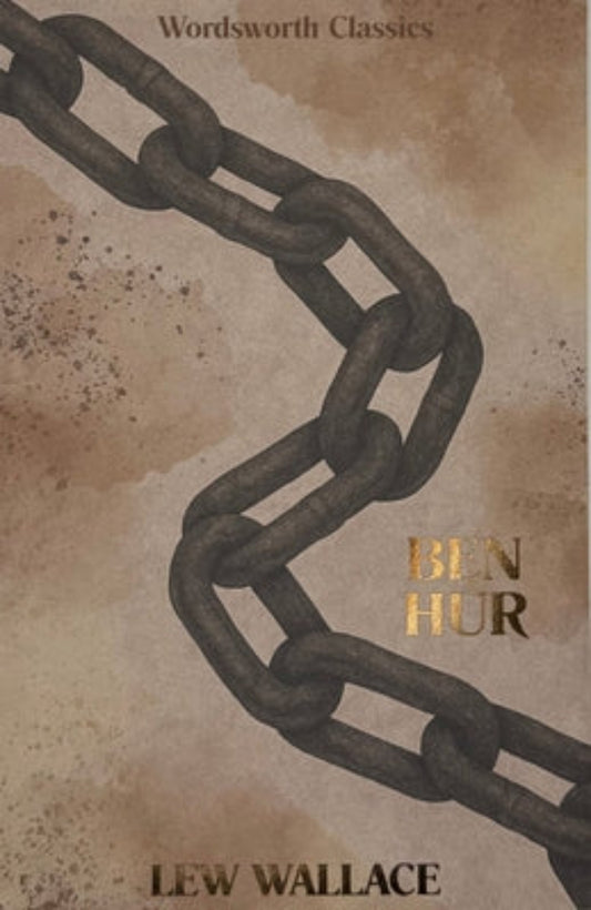 Ben Hur By Lewis Wallace - Wordsworth Classics