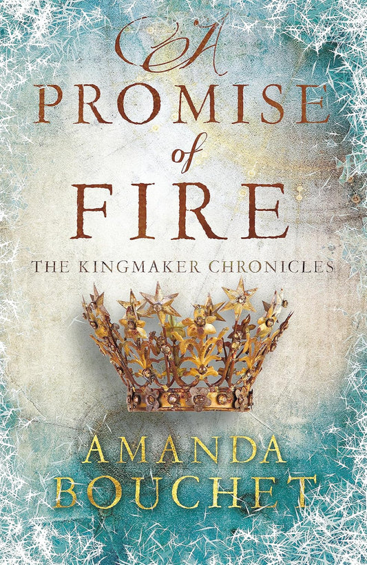 A Promise of Fire By Amanda Bouchet - Kingmaker Chronicles #1