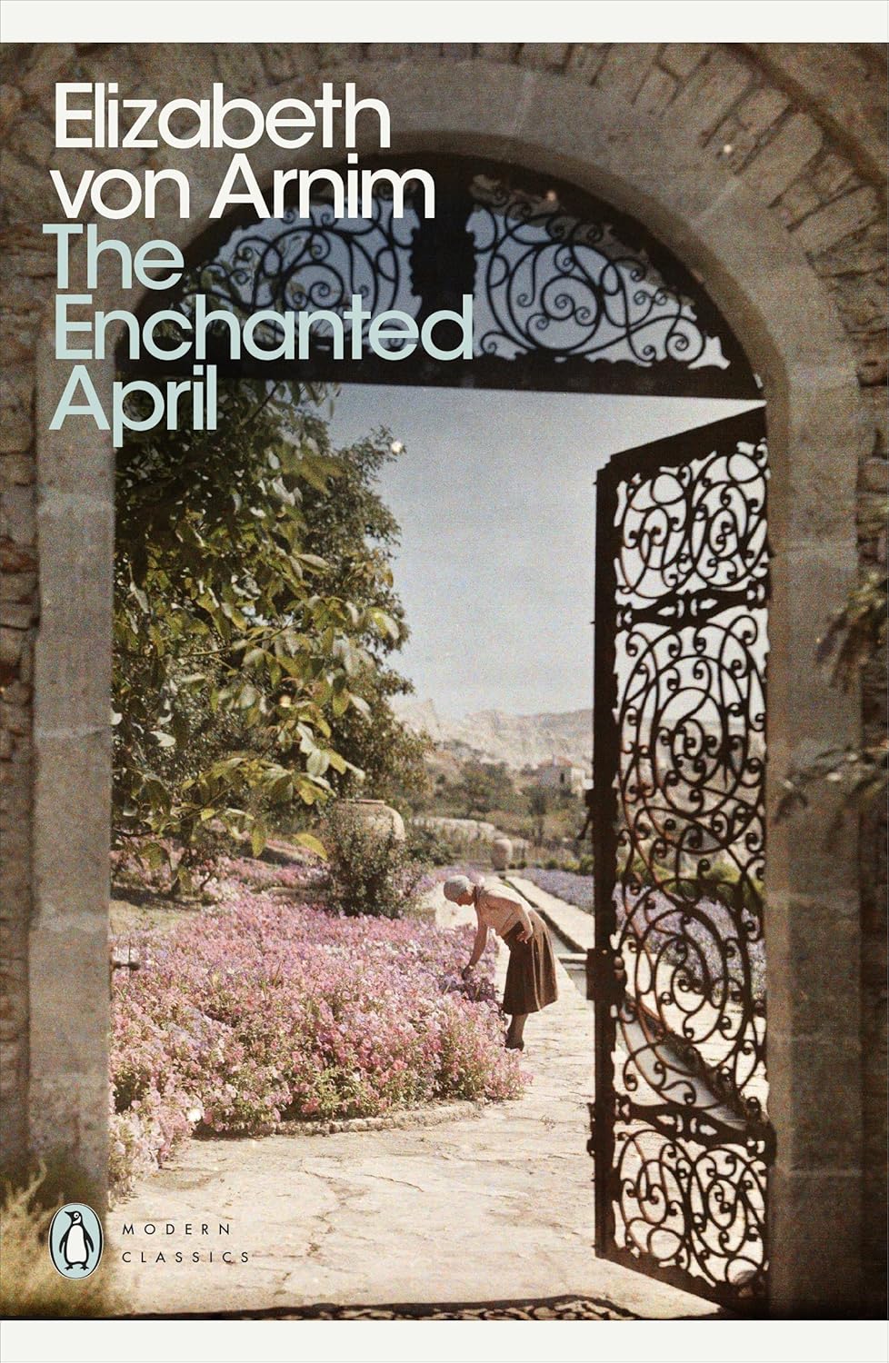 The Enchanted April By Elizabeth von Arnim
