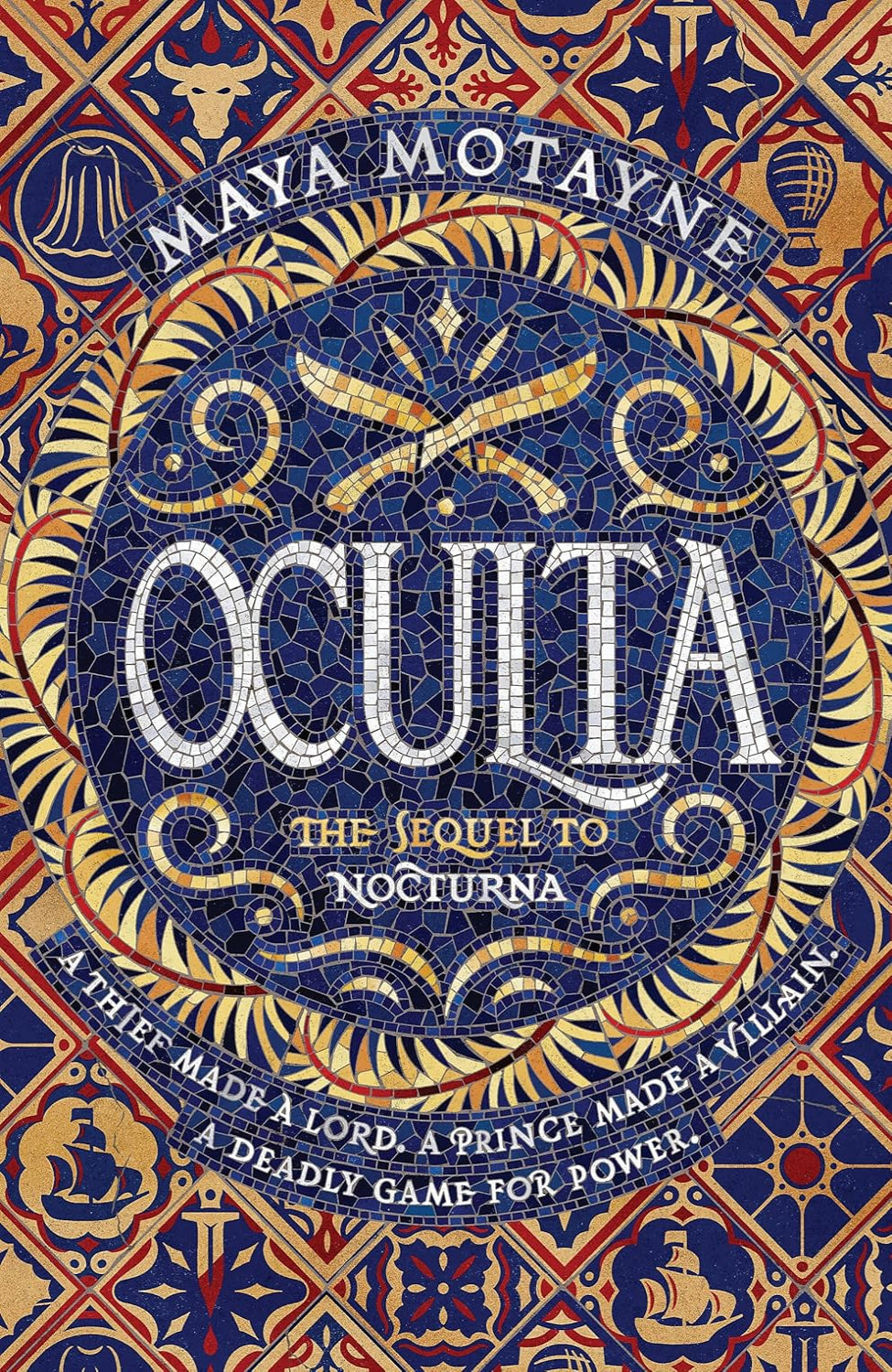 Oculta By Maya Motayne - A Forgery of Magic #2