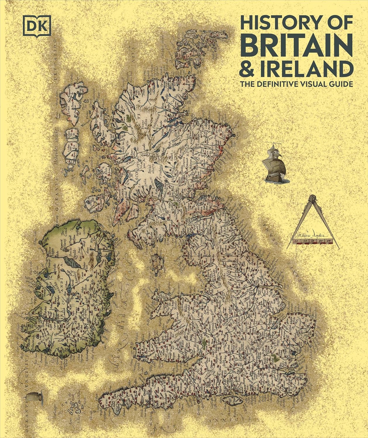 History of Britain and Ireland: The Definitive Visual Guide - DK Definitive Visual Histories (Hardback)