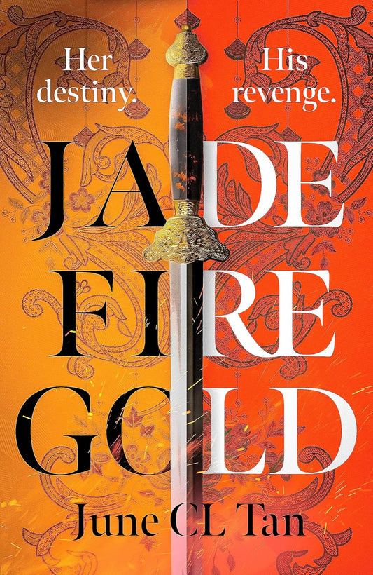 Jade Fire Gold By June C.L. Tan