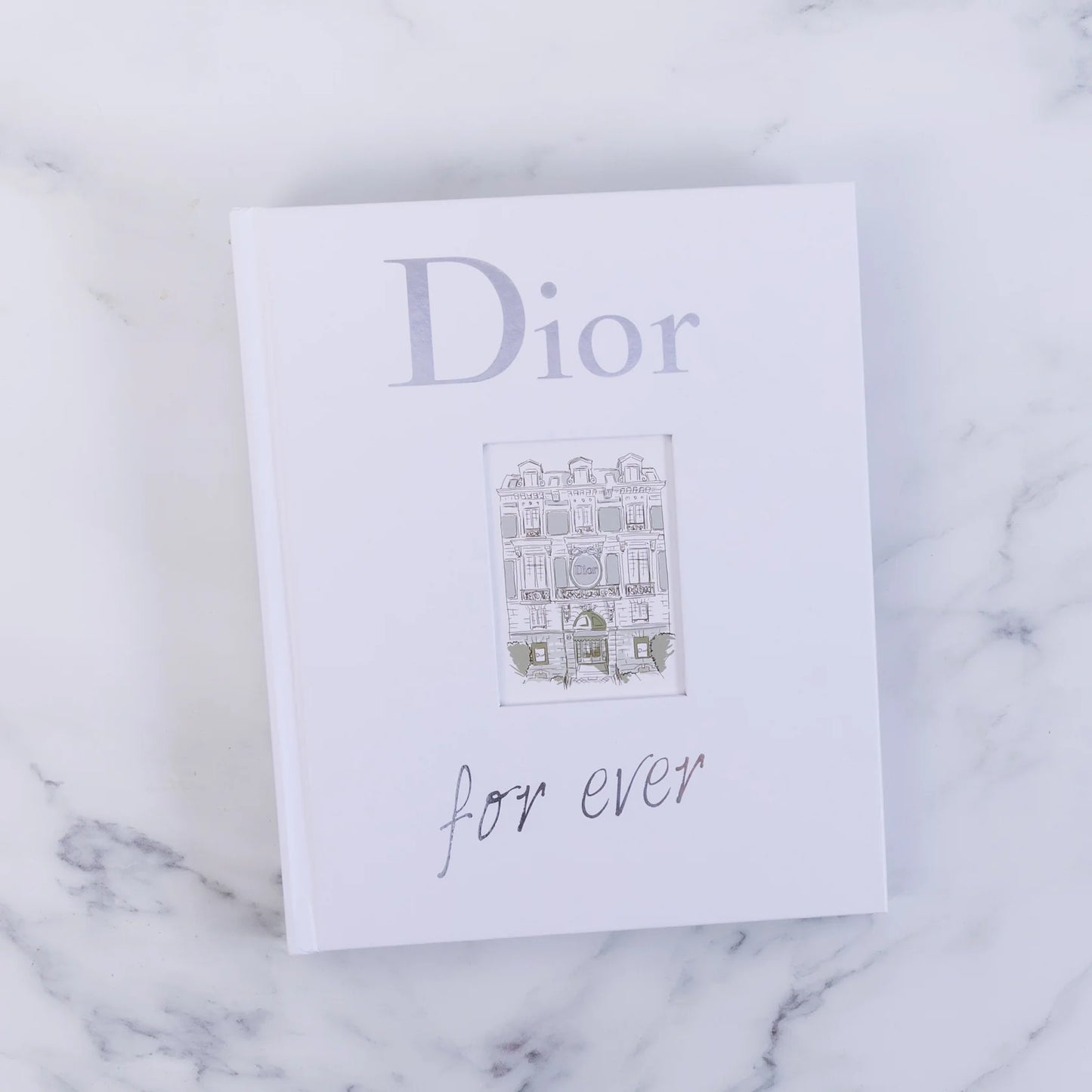 Dior For Ever (Hardback)