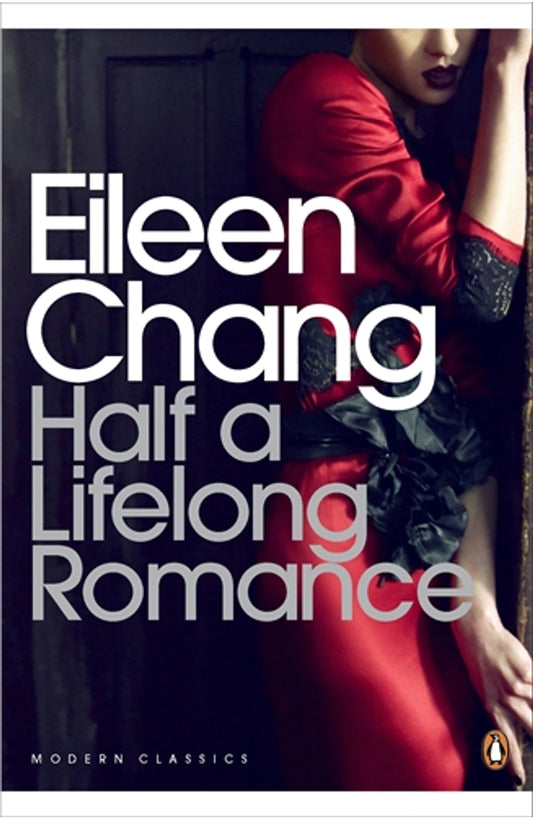 Half a Lifelong Romance By Eileen Chang cover