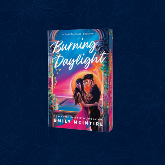 Burning Daylight By Emily McIntire deluxe edition