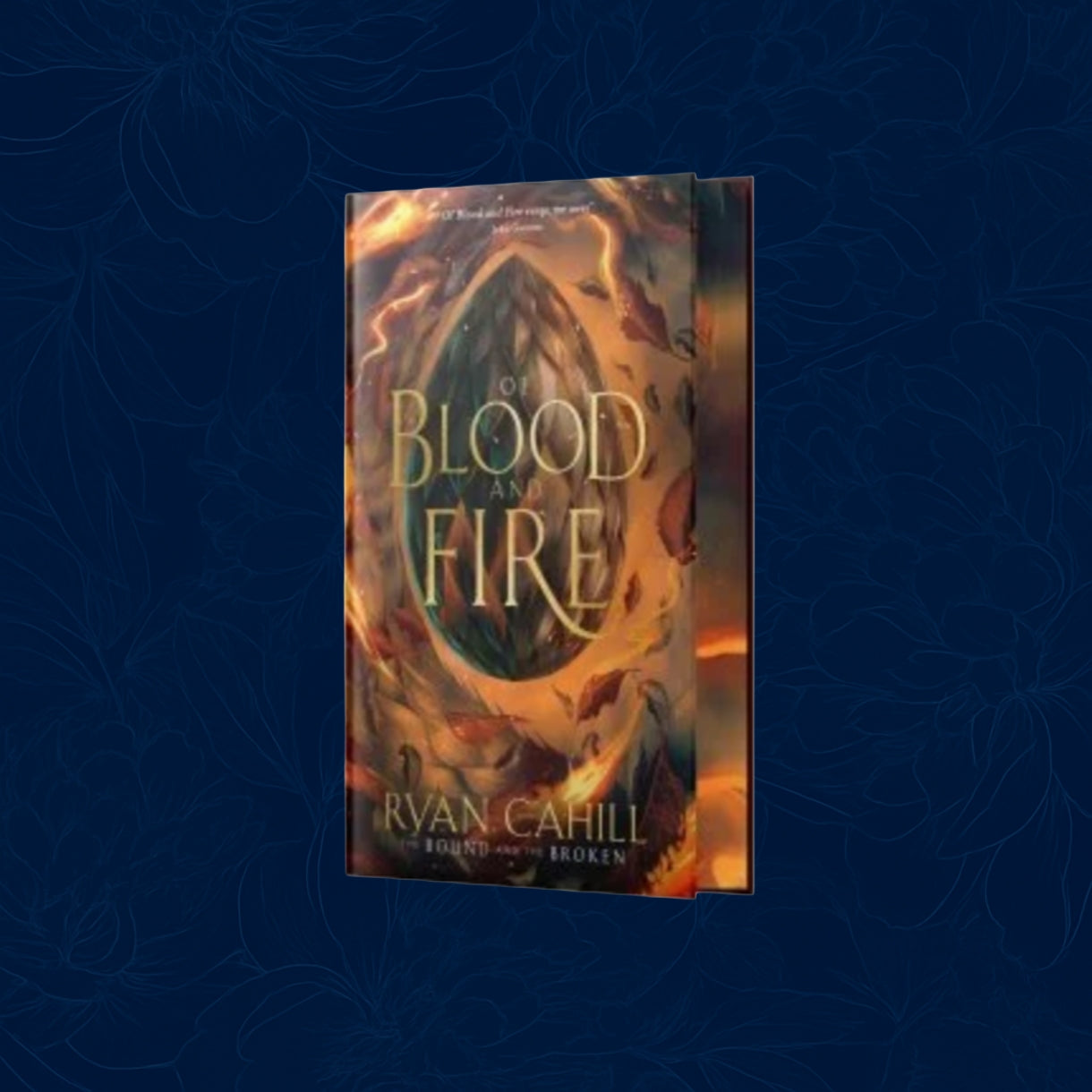 Of Blood & Fire: Signed Exclusive Edition (Hardback)